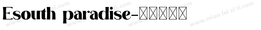 Esouth paradise字体转换